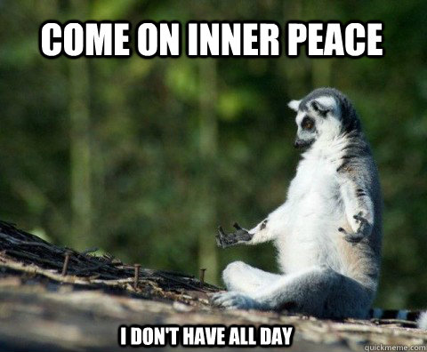 Meditation Meme - Inner Peace